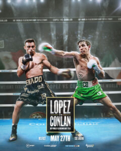 Lopez vs Conlan 27 Maggio 2023